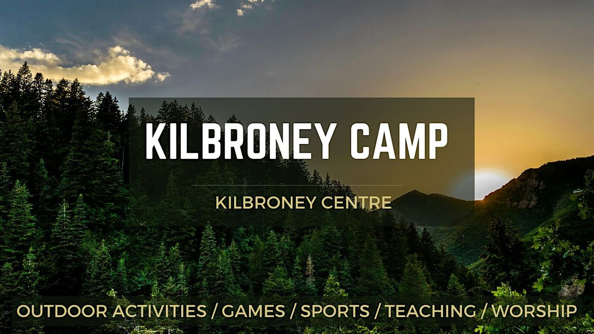 SENIOR  KILBRONEY ADVENTURE CAMP 2024