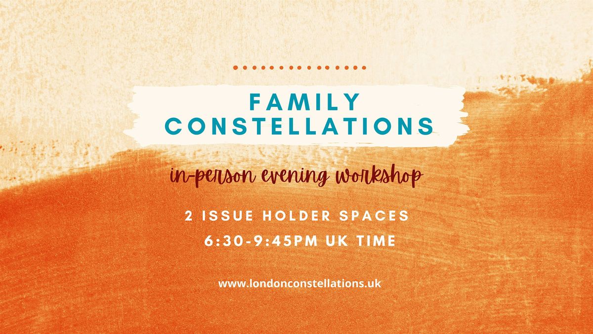In-Person Systemic & Family Constellations Evening Workshop