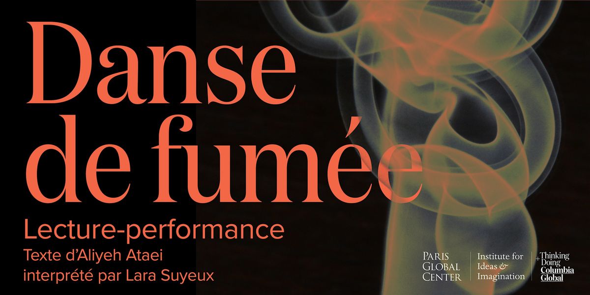 Danse de fum\u00e9e : Lecture-performance