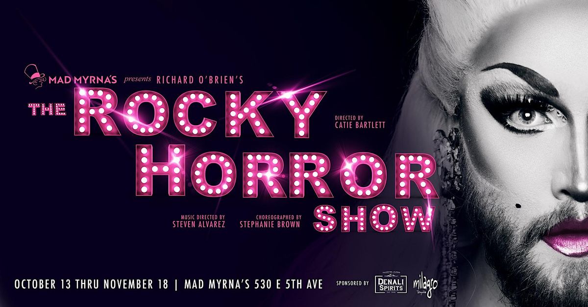 Mad Myrna's Presents: Richard O'Brien's The Rocky Horror Show