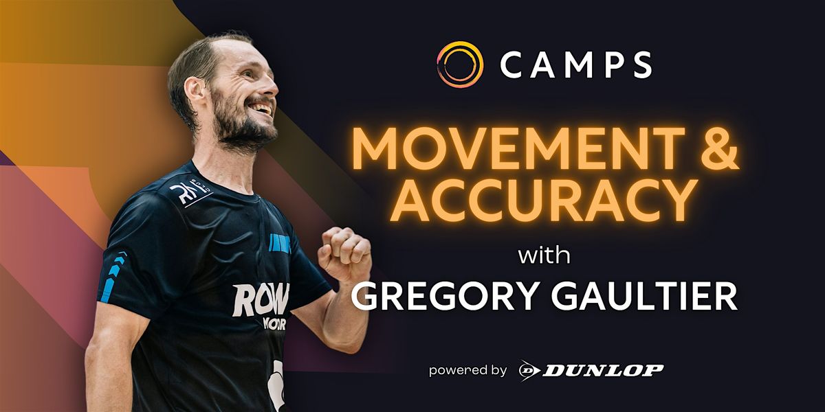 SquashSkills Camp with Gregory Gaultier: Movement and Accuracy