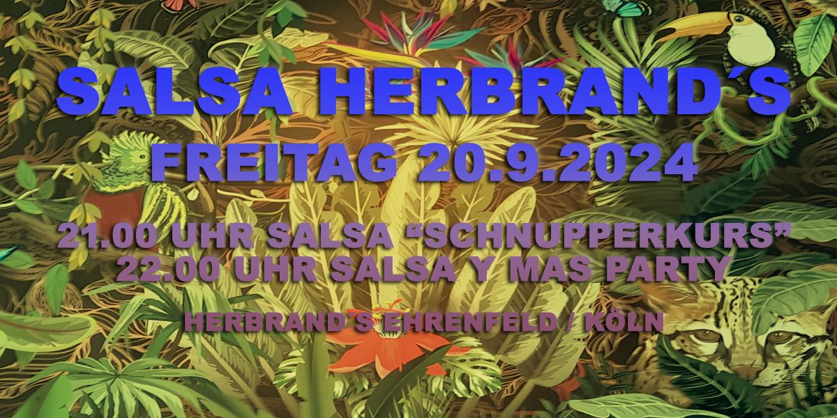 Salsa Herbrand\u00b4s - Freitag 20.9.2024 ! :-)