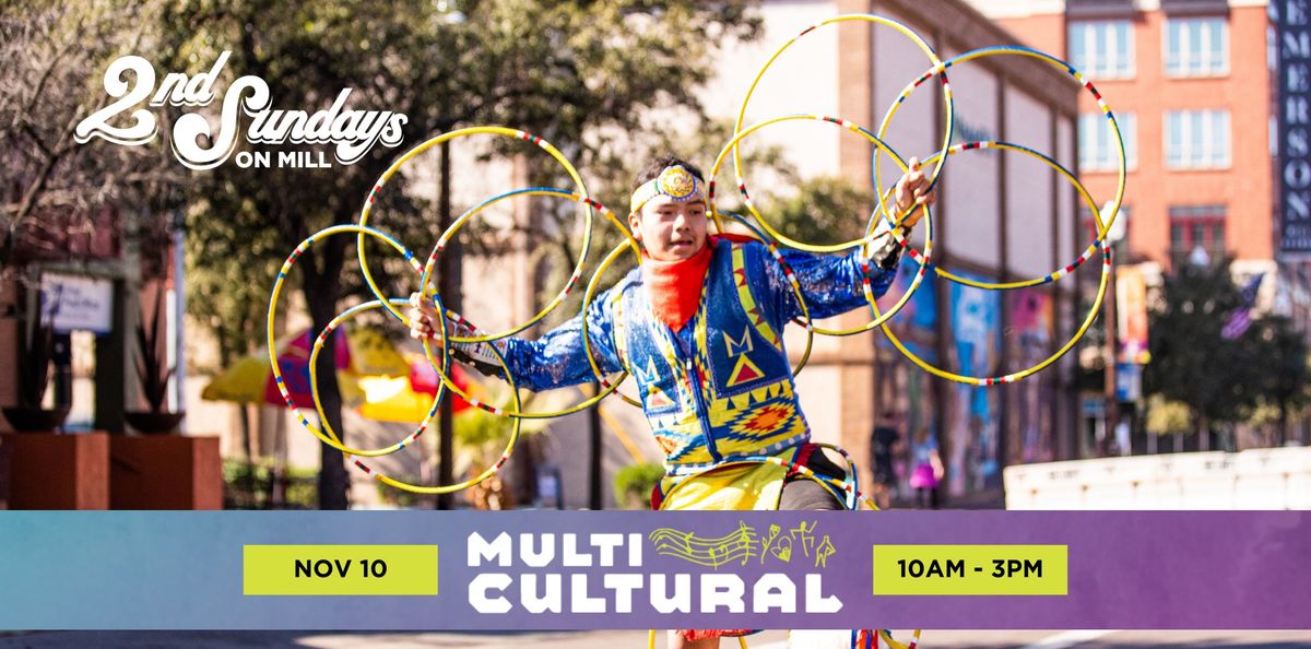 2nd Sundays on Mill: Multi-Cultural