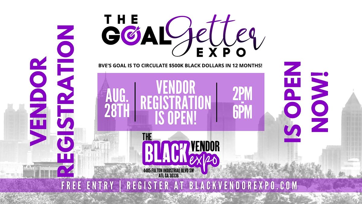 Copy of Black Vendor Expo: 2nd Annual Goal Getter Edition