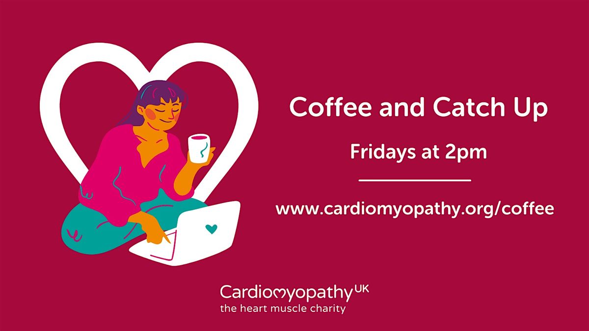 Coffee & Catch Up (Friday 28th June at  2pm)