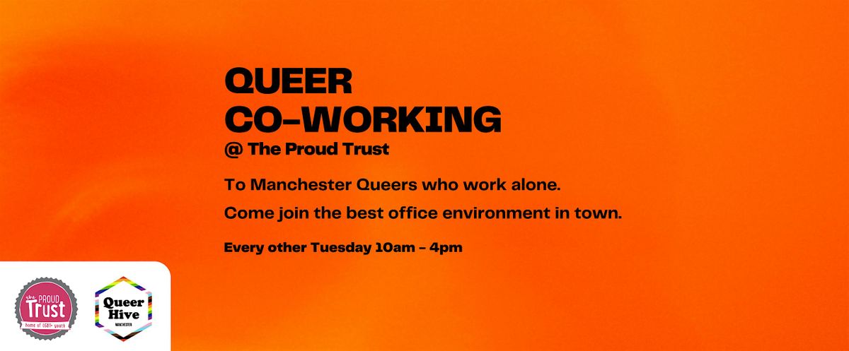 Queer Co-working @ The Proud Trust