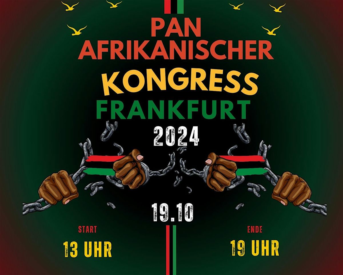 Pan Afrikanischer Kongress Frankfurt 2024