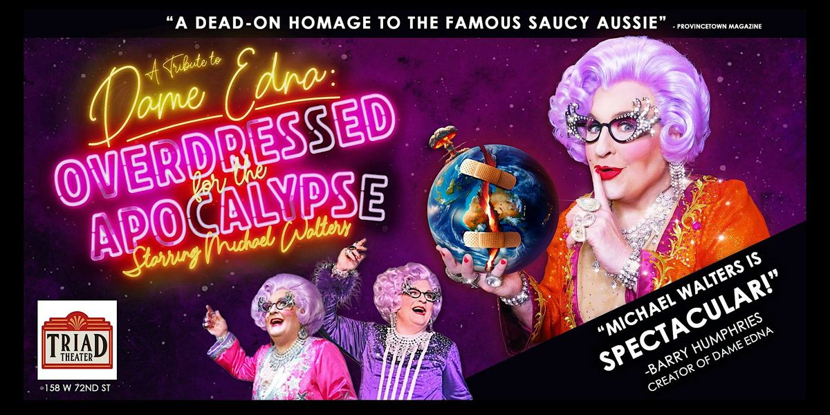 The Ultimate Tribute to Dame Edna in NYC - SEPT 21 & 22