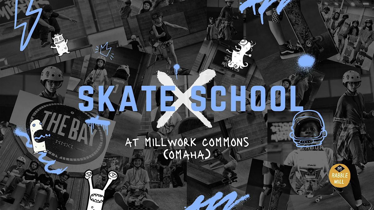 Skate School @ Millwork Commons (Omaha) | Levels 1-2  | 9-10 AM