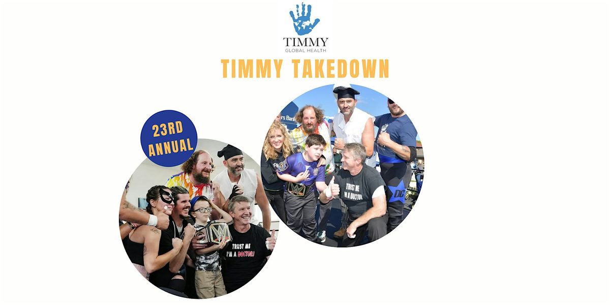 23rd Annual Timmy Takedown