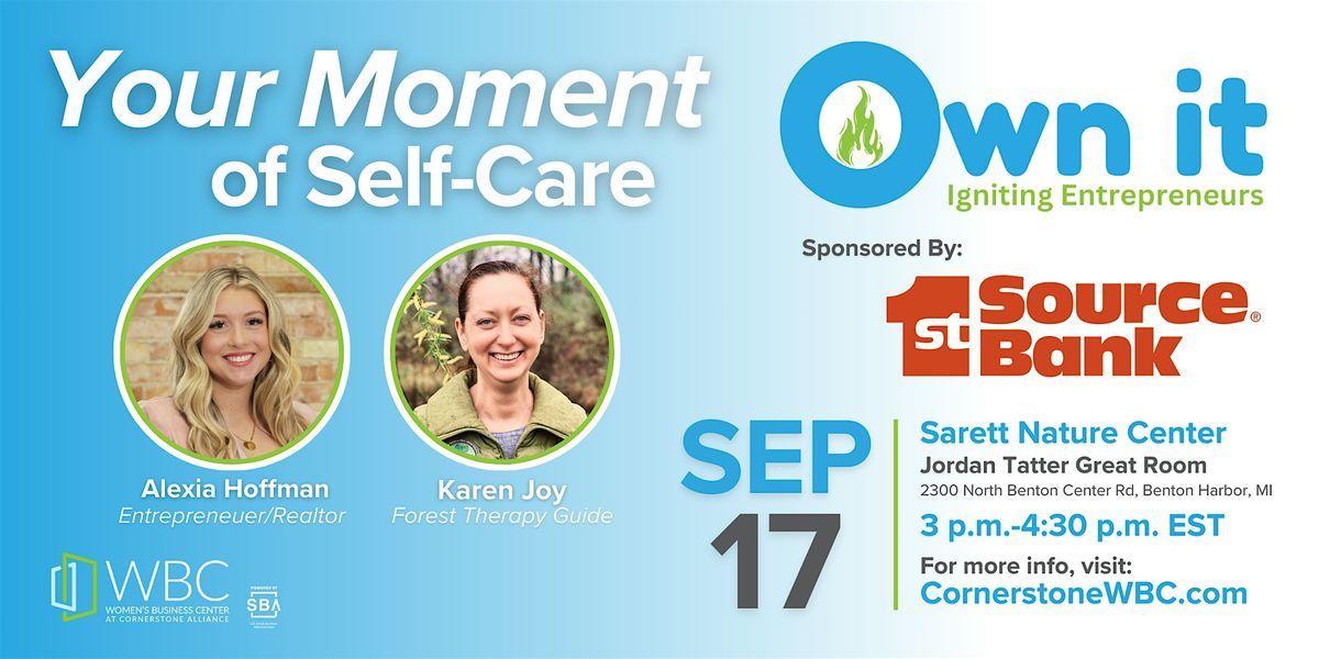 OWN IT: Your Moment for Self Care; presented by 1st Source Bank