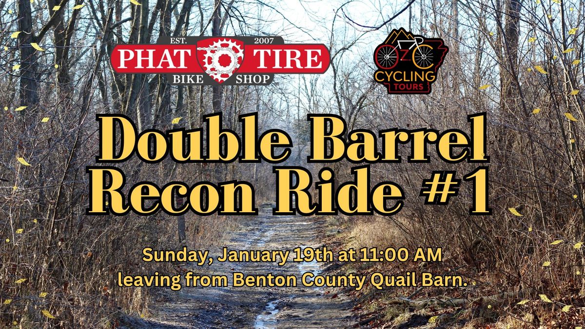 Double Barrel Recon Ride #1