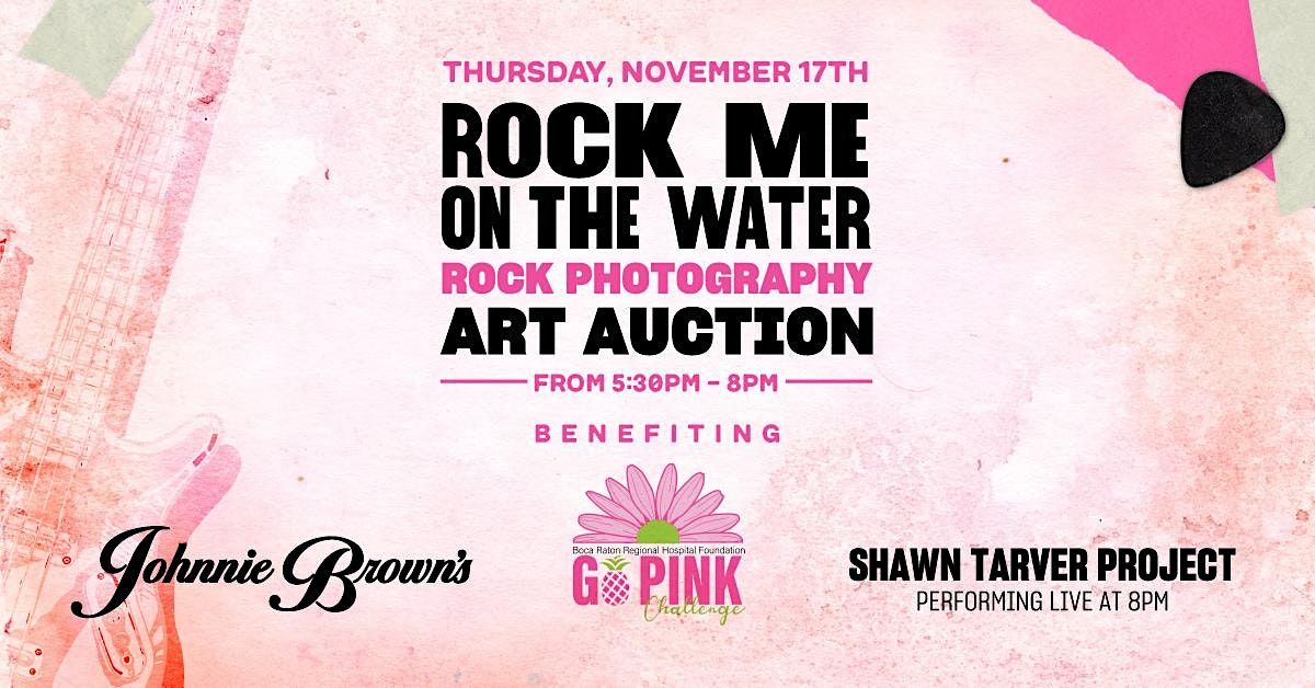 Rock Me On The Water "Live" Rock Photography Auction at Johnnie Brown's