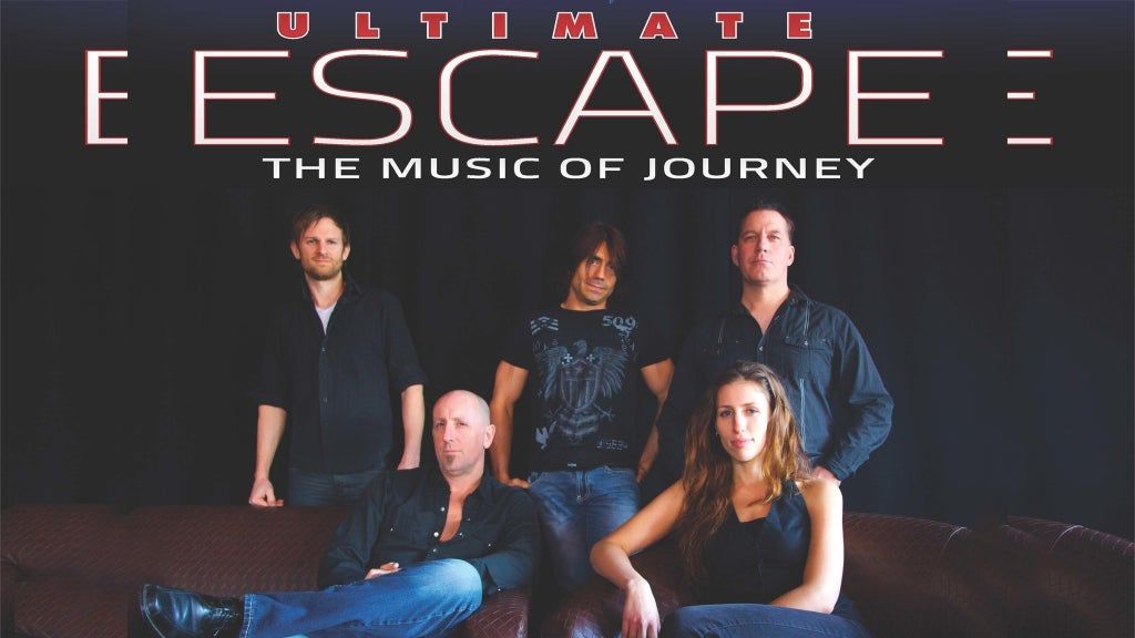 Ultimate Escape: The Music Of Journey