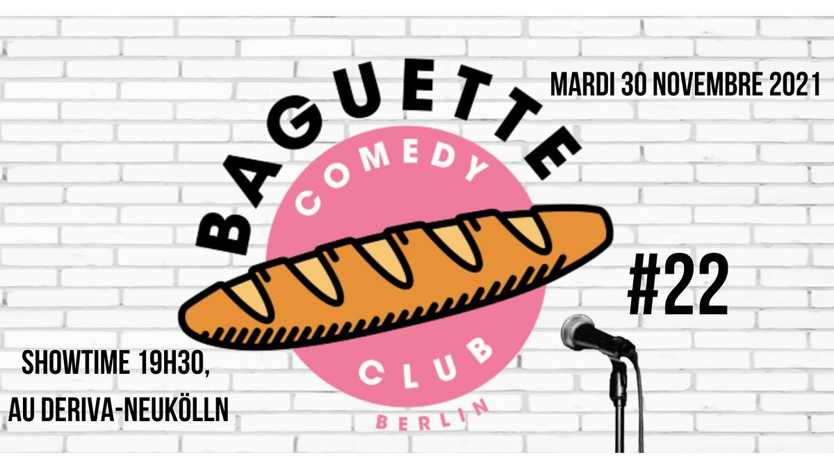 Baguette Comedy Club #22