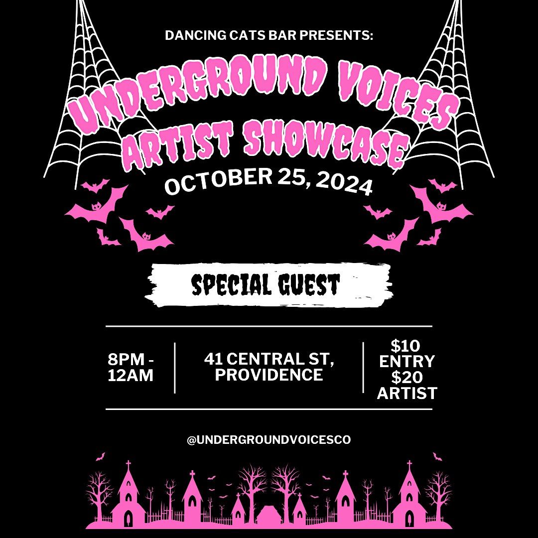 Underground Voices Artist Showcase : Dancing Cats Bar Oct 25th