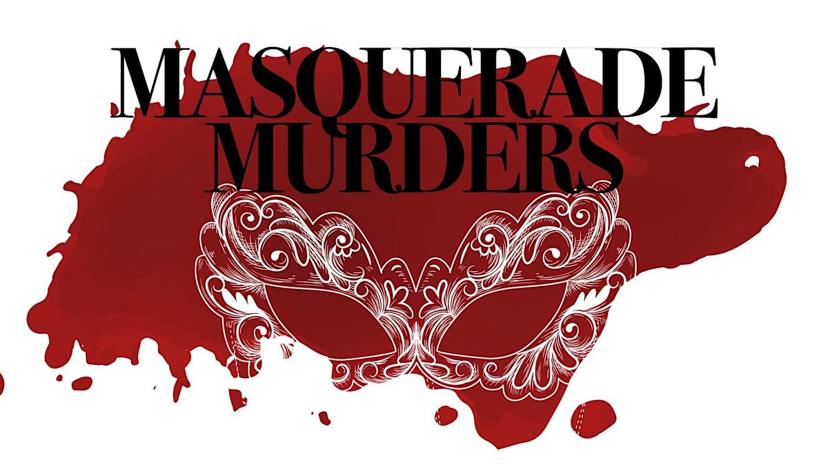 The Masquerade Murders