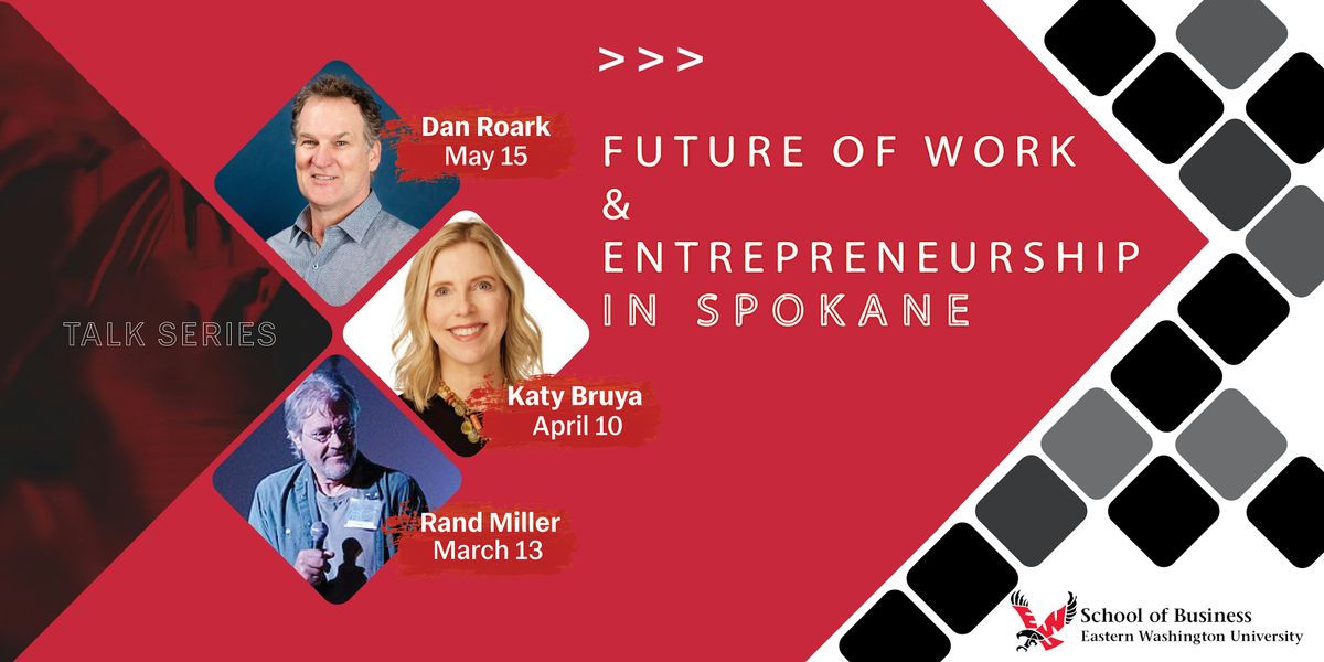 Future of Work & Entrepreneurship in Spokane