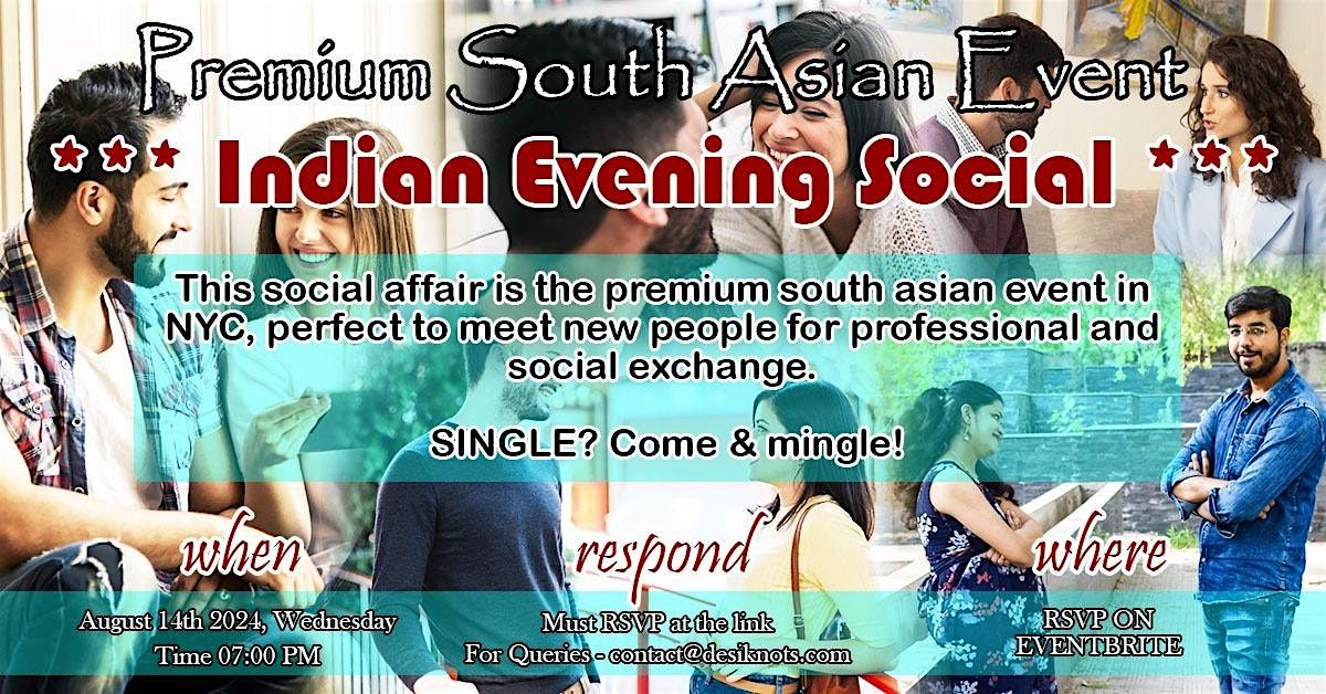 Desi Soiree- A Memorable Desi Evening -  Meet I Mingle I Network