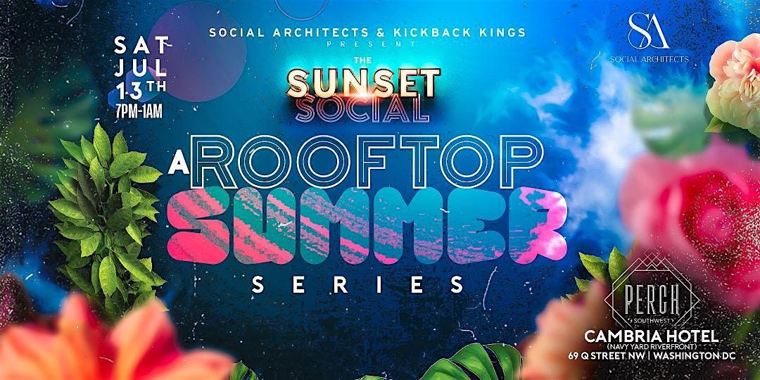 THE SUNSET SOCIAL - SUMMER ROOFTOP SERIES