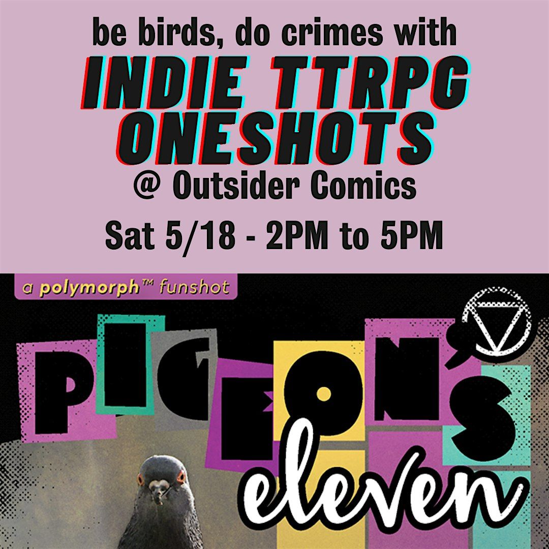 Indie TTRPG Oneshots @ Outsider Comics - Pigeons Eleven