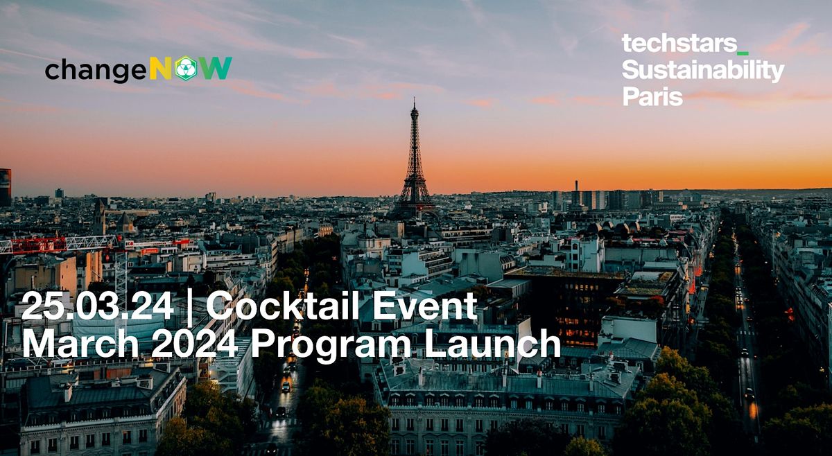 Cocktail Techstars Sustainability Paris X ChangeNOW