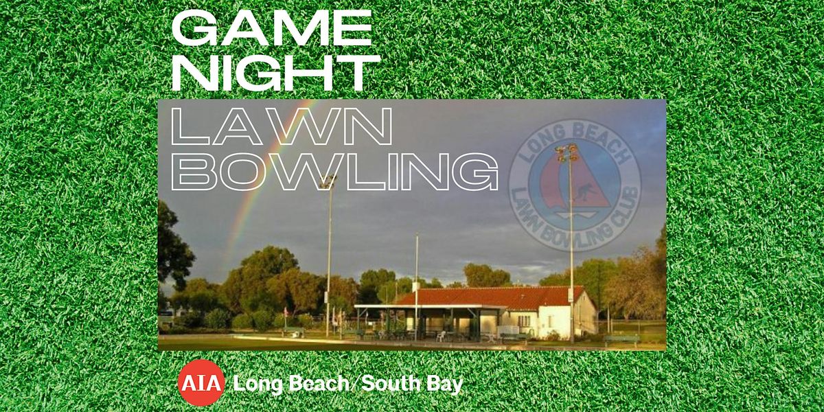 Game Night: Lawn Bowling