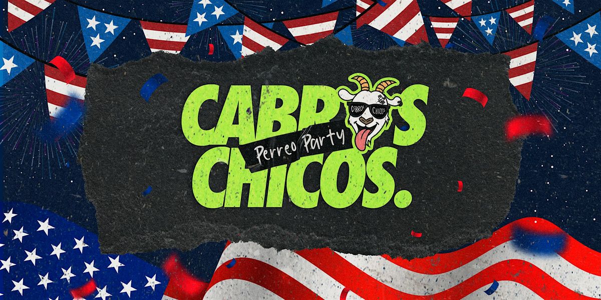 Cabros Chicos 4th of July Independence Day  - 18+ Latin & Reggaet\u00f3n Dance P