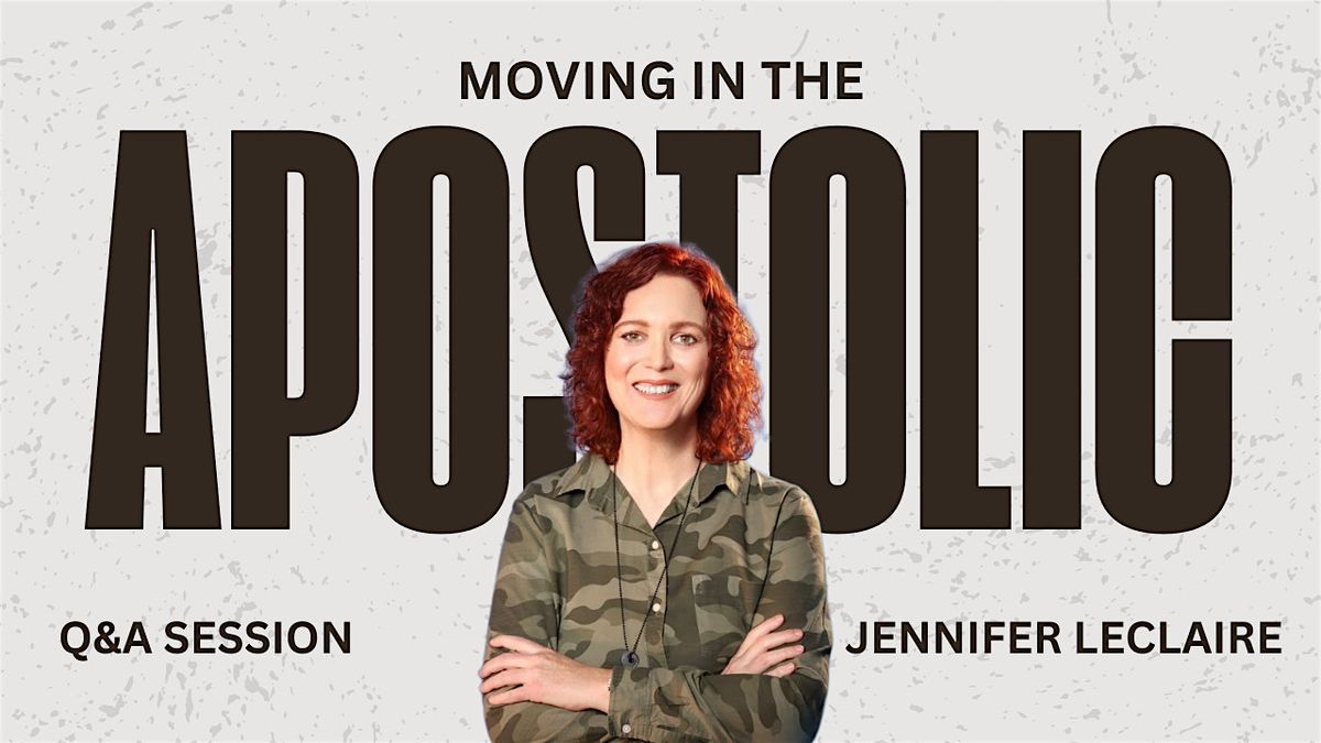 Moving in the Apostolic | A Strategic Q&A