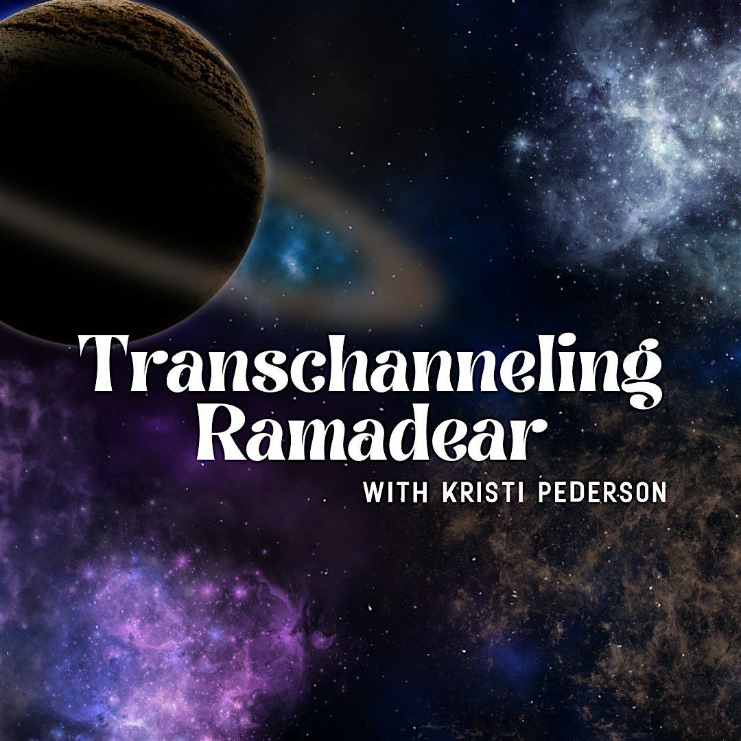 Transchanneling Ramadear