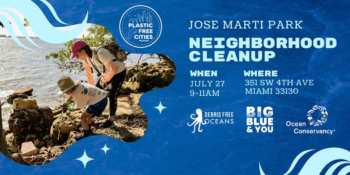 Jose Marti Park Neighborhood Cleanup