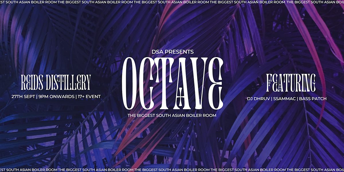 Octave: South Asian Boiler Room