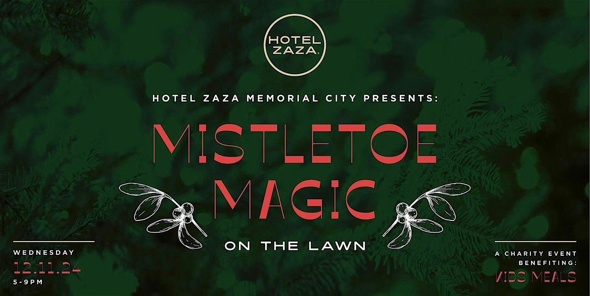 Mistletoe Magic on the Lawn at ZaZa Memorial City