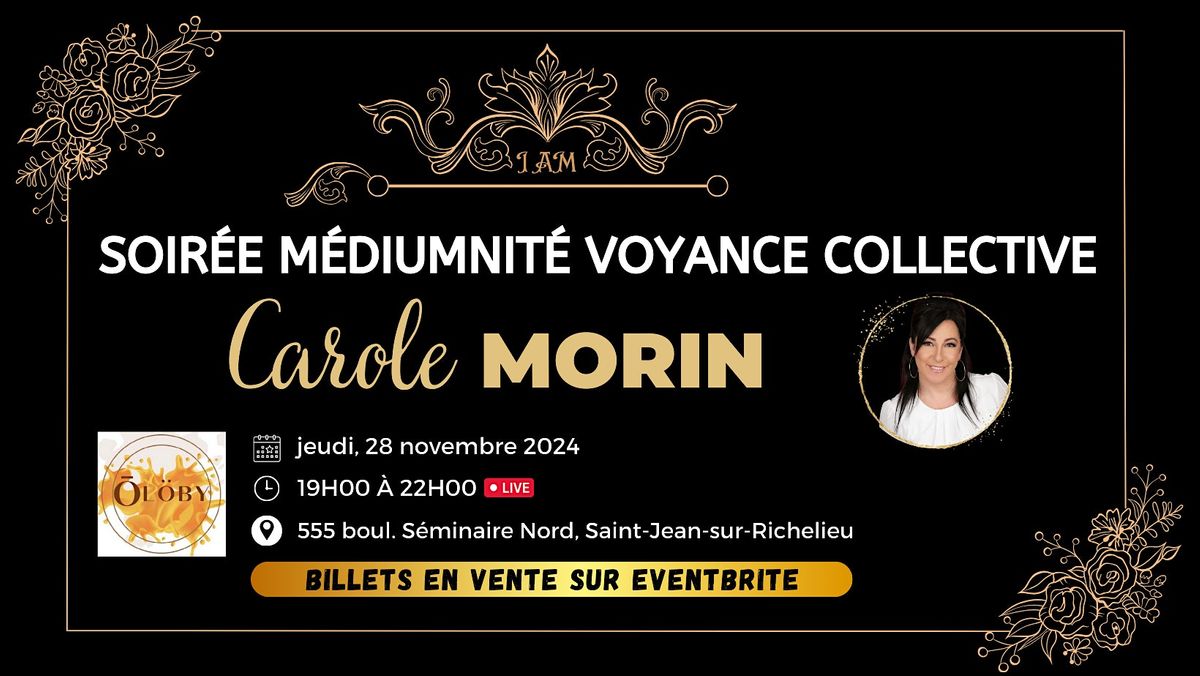 Soir\u00e9e de M\u00e9diumnit\u00e9 et Voyance Collective \u00e0 St-JEAN avec Carole Morin