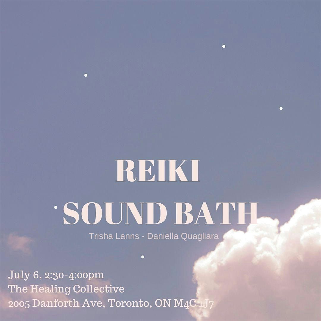Sound Bath + Reiki  - July 6 @ The Healing Collective