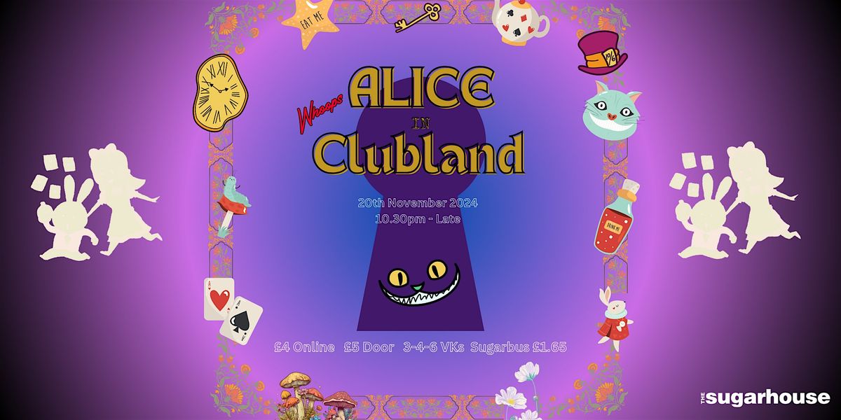 Whoops Wednesday  - Alice in Clubland