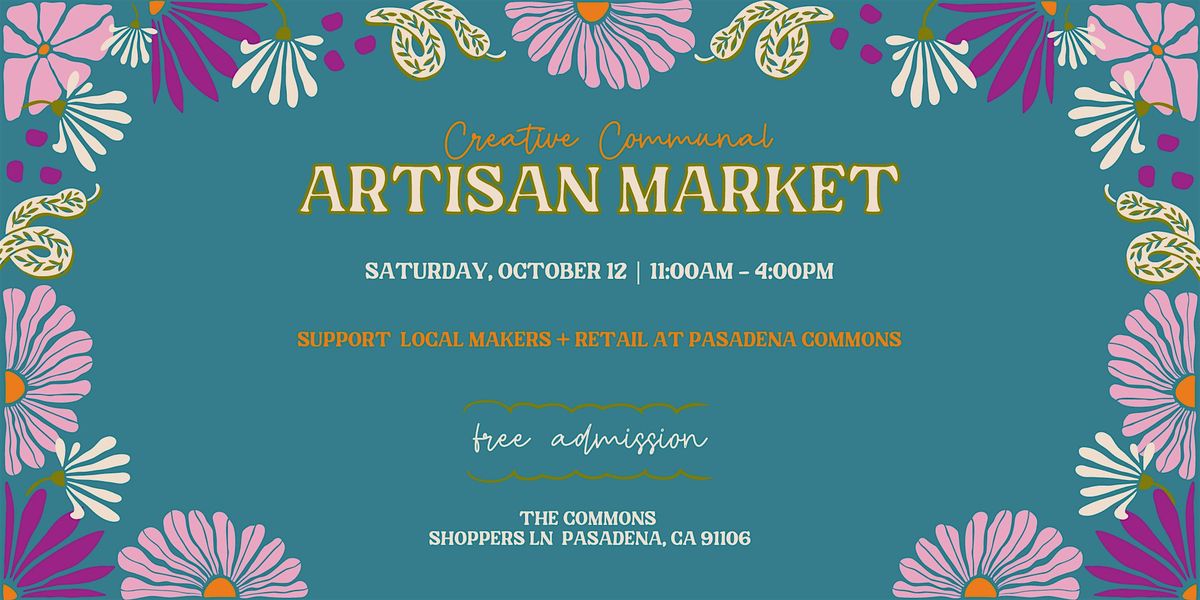 Creative Communal October Artisan Market At Commons Pasadena