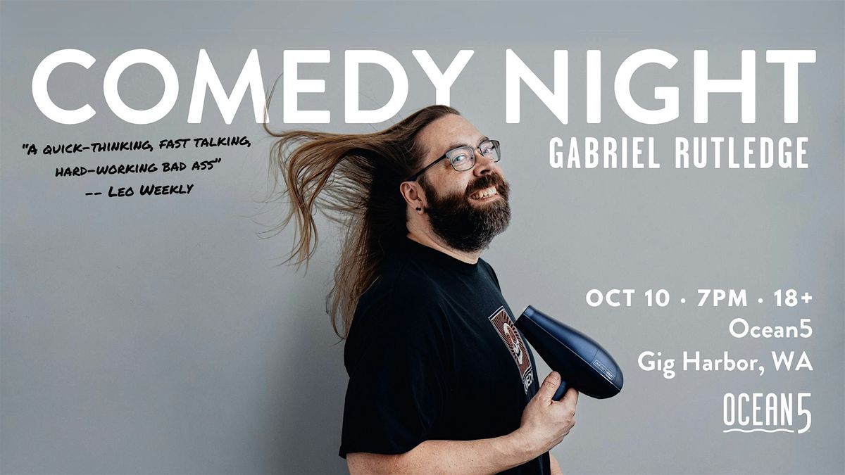 Stand-Up Comedy Night: Headliner Gabriel Rutledge at Ocean5