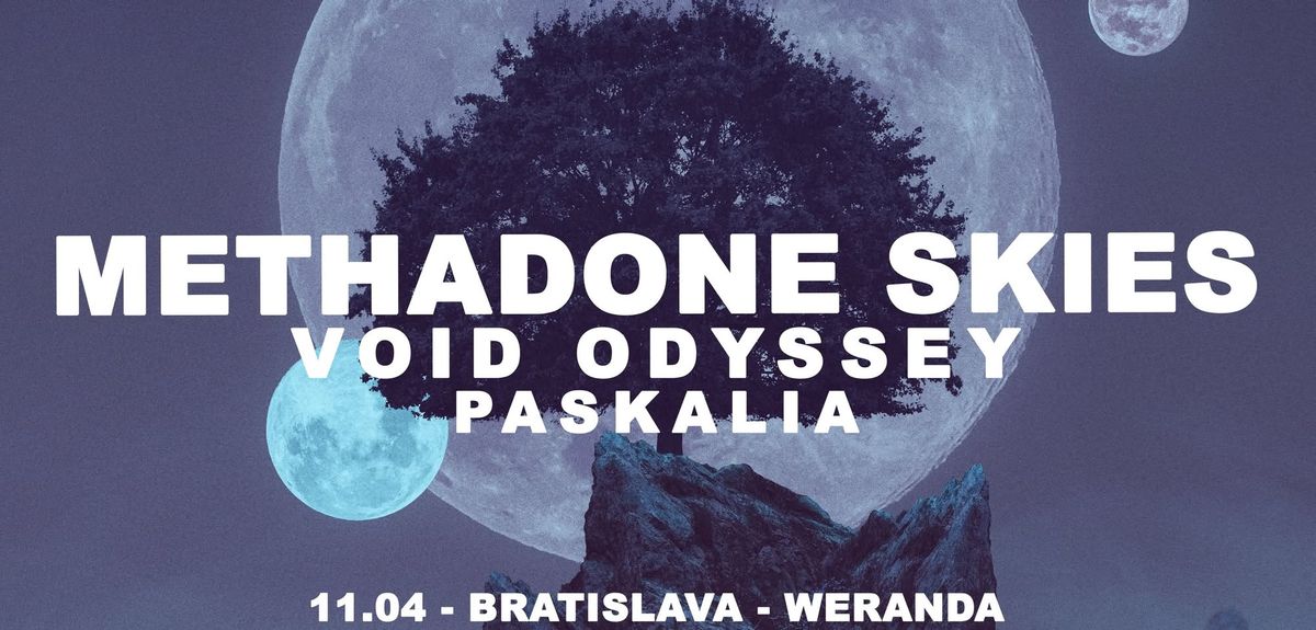 Methadone Skies \/ Void Odyssey \/ Paskalia