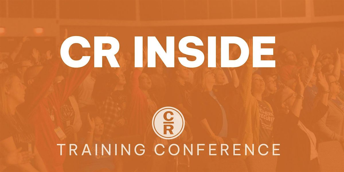 CR Inside Training Conference:  Lansing, MI