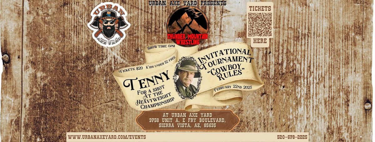 Thunder Mountain Wrestling Presents: The Inaugural Tenny Invitational