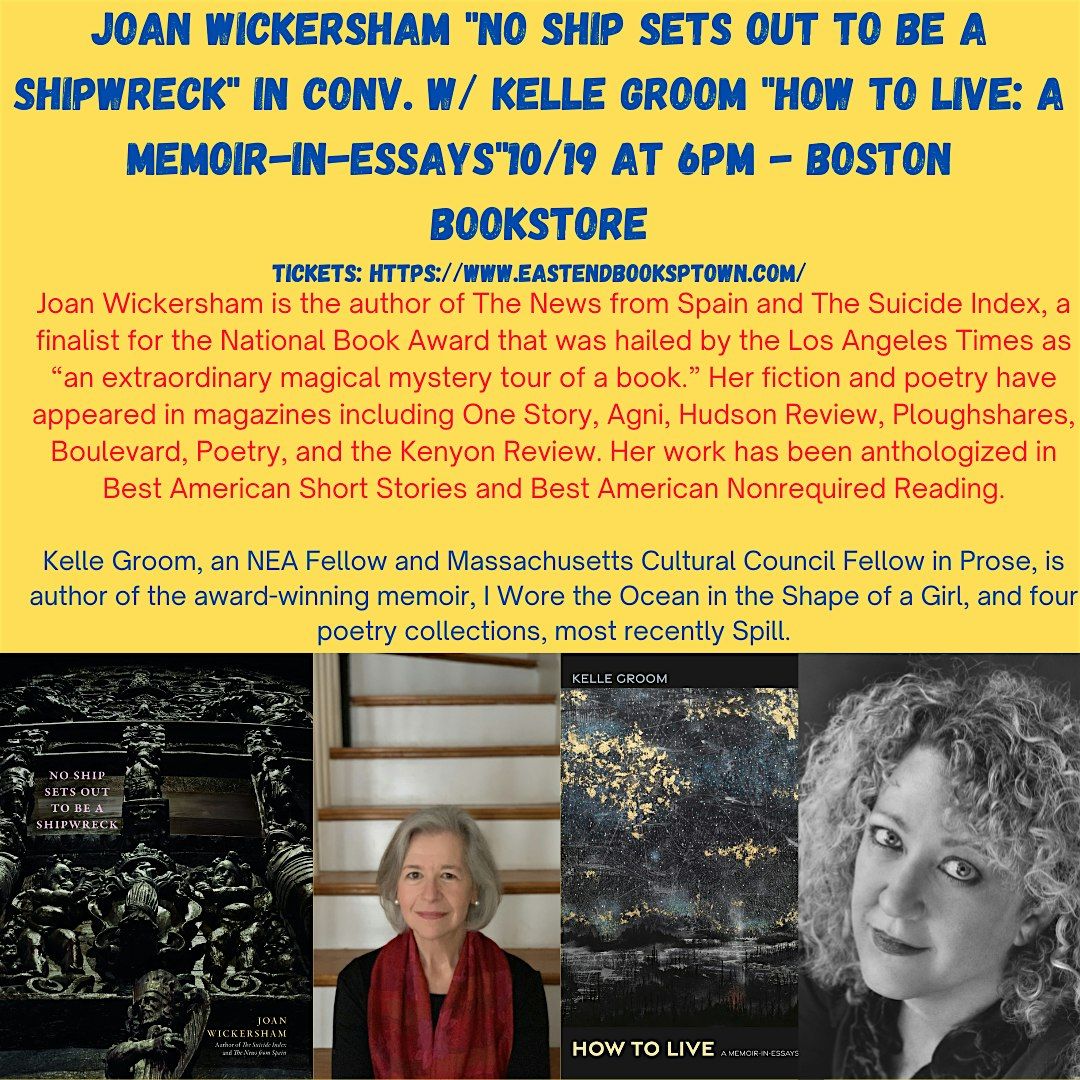 Joan Wickersham "No Ship Sets Out To Be A Shipwreck"  w\/ Kelle Groom