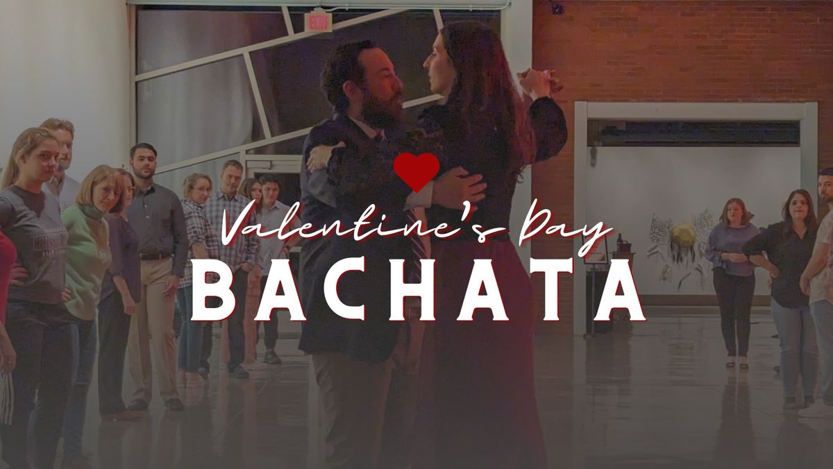 The Art of Dance: Valentine\u2019s Day Bachata