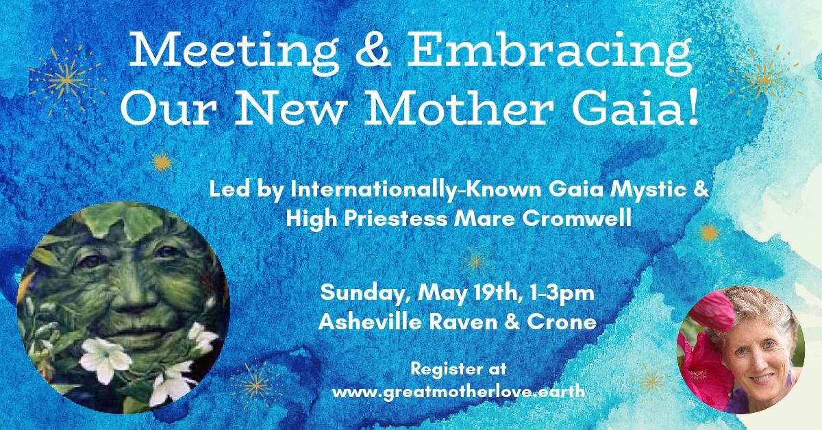 Meeting & Embracing Our New Mother Gaia!