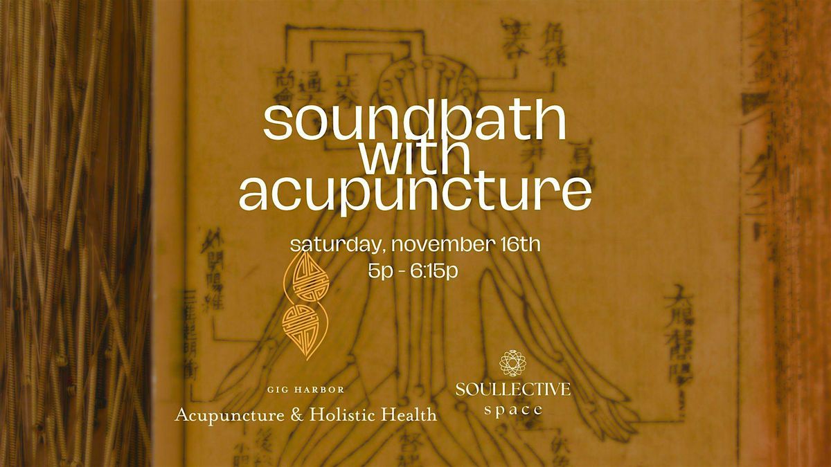 Sound Bath with Acupuncture