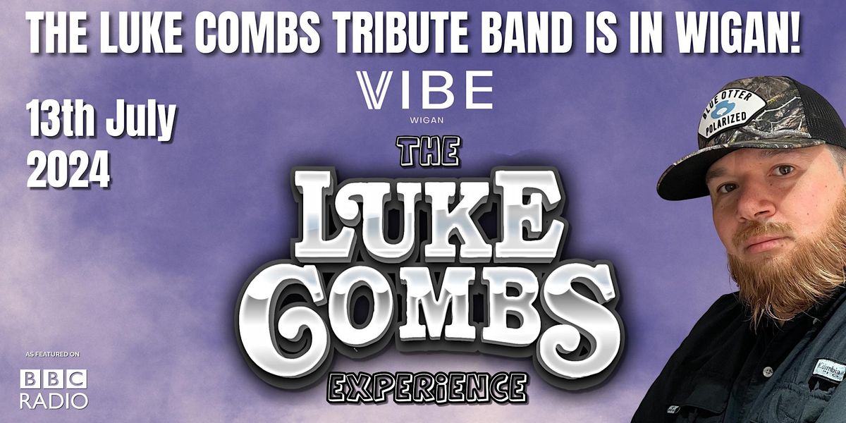 The Luke Combs Experience Is In Wigan!