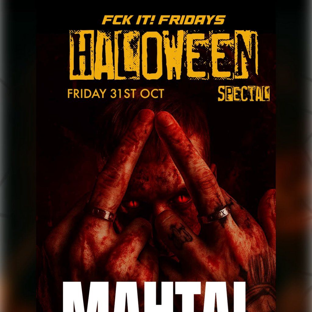 AHpromotions:FCK IT FRIDAYS Halloween special