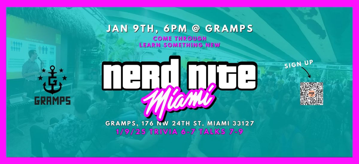 Nerd Nite Miami - Jan 9, 2025