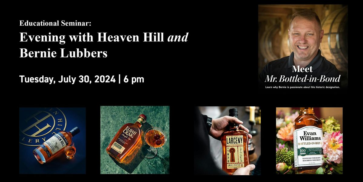 Educational Seminar:  An Evening with Heaven Hill Distillery