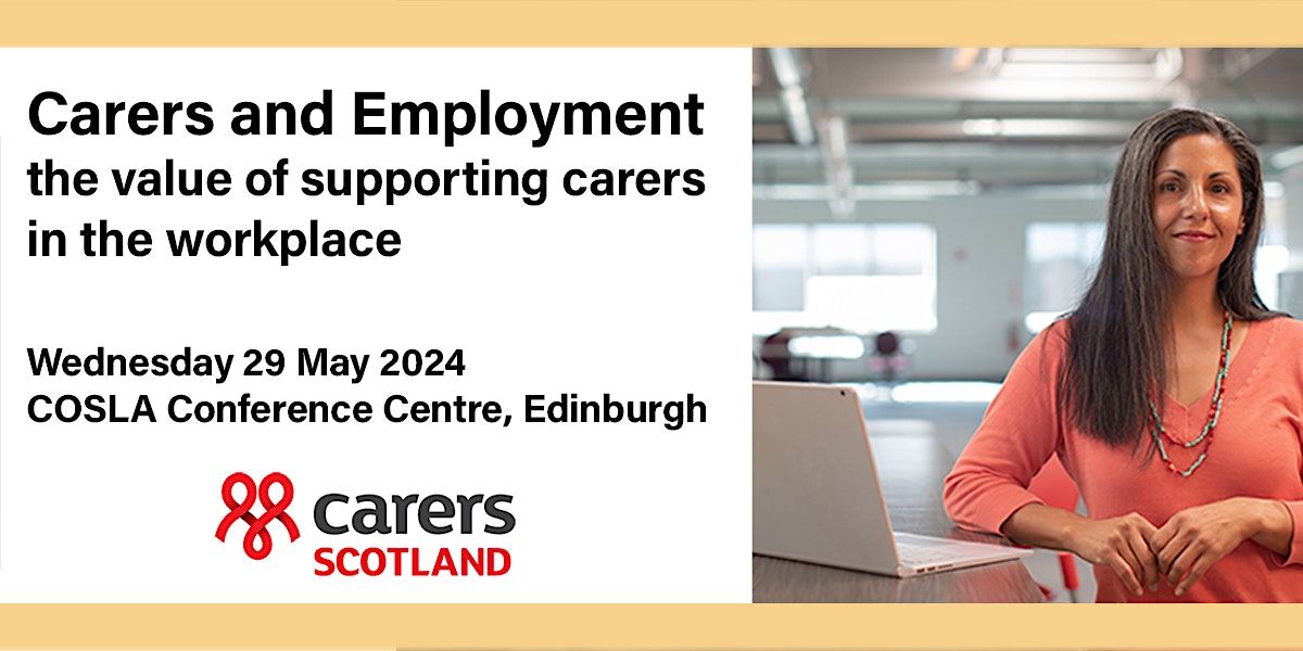 Carers and Employment Conference Scotland